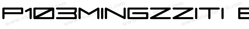 P103MINGZZITI Bold字体转换
